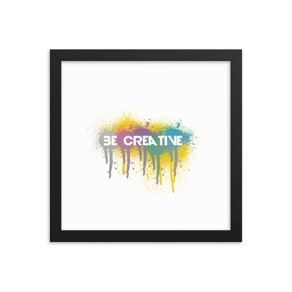 Be Creative - Framed poster - Art Work by trudesigns.shop
