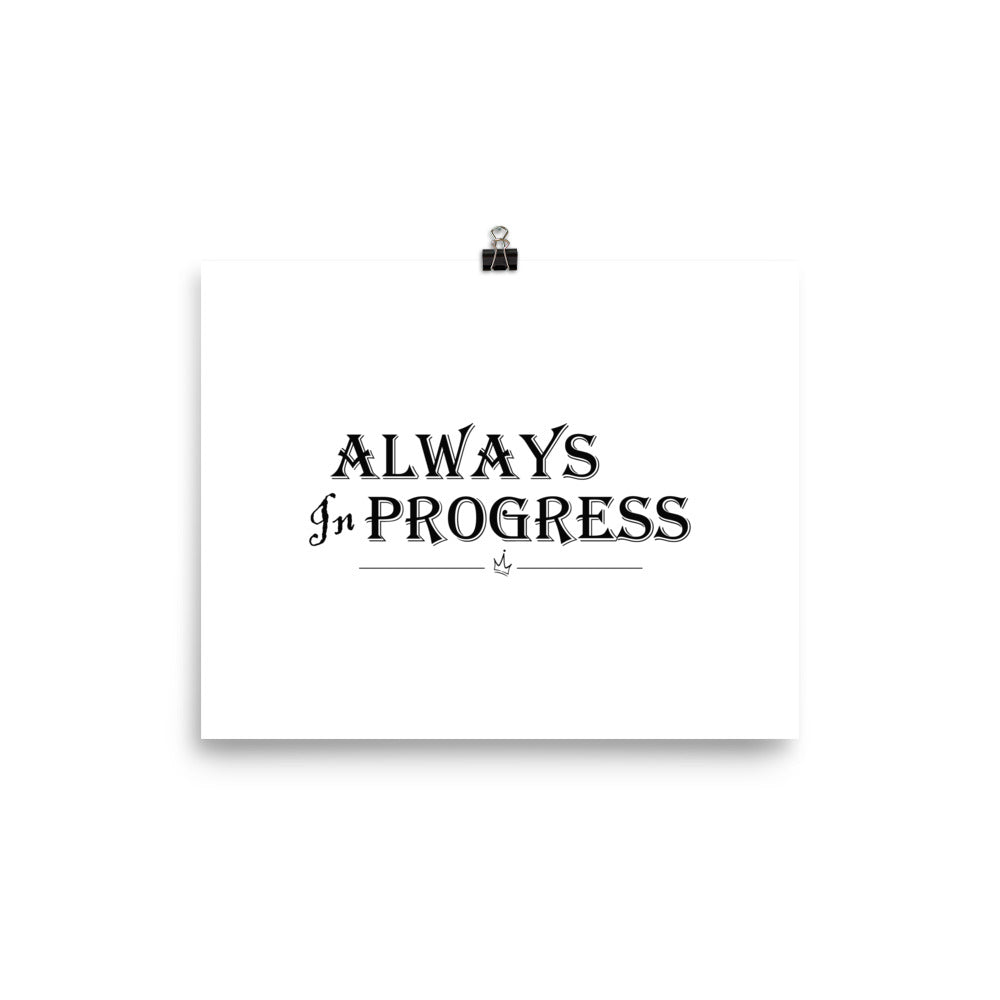 Always in Progress Poster